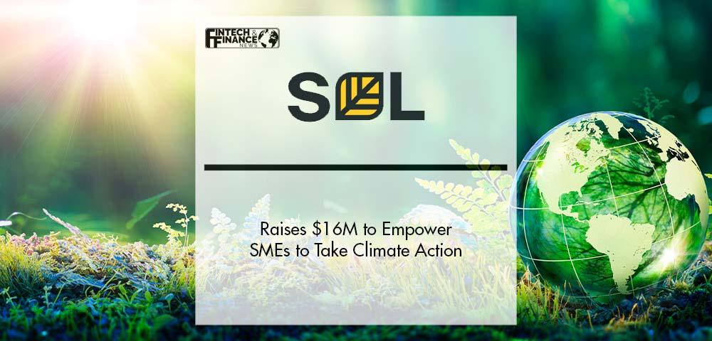 Sustain.Life Raises $16M to Empower SMEs to Take Climate Action | Fintech Finance
