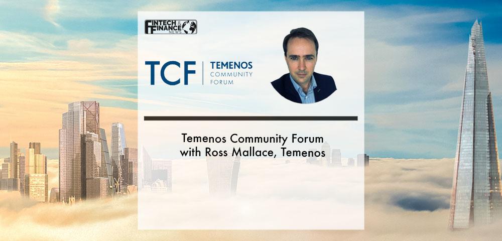 TCF 2022 with Ross Mallace, Temenos | Fintech Finance