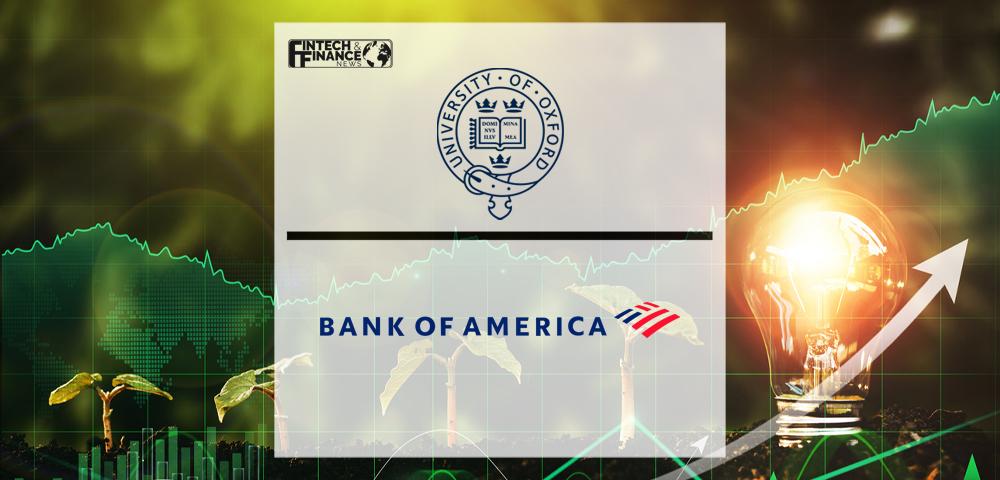 Oxford University & Bank of America to tackle climate change and transform sustainability in financial services | Fintech Finance