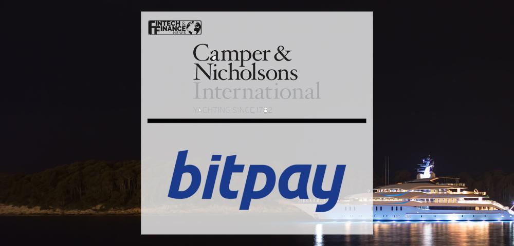 Camper & Nicholsons International selects BitPay to accept cryptocurrency payments | Fintech Finance