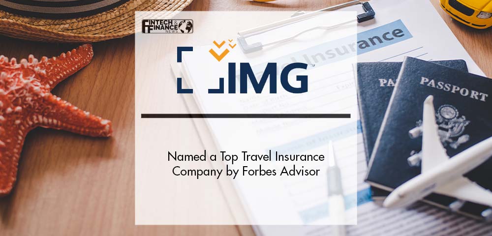 IMG Named a Top Travel Insurance Company by Forbes Advisor | Fintech Finance