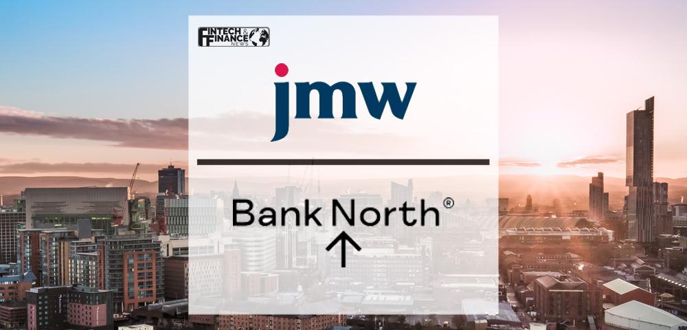 JMW Solicitors appointed to Bank North panel | Fintech Finance