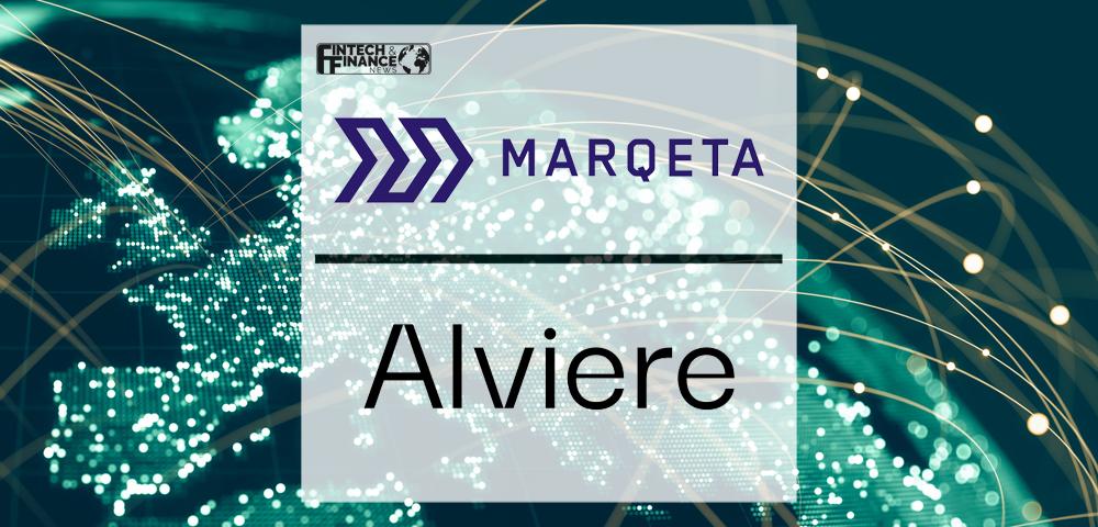Marqeta and Alviere Launch Groundbreaking Partnership in Europe | Fintech FInance