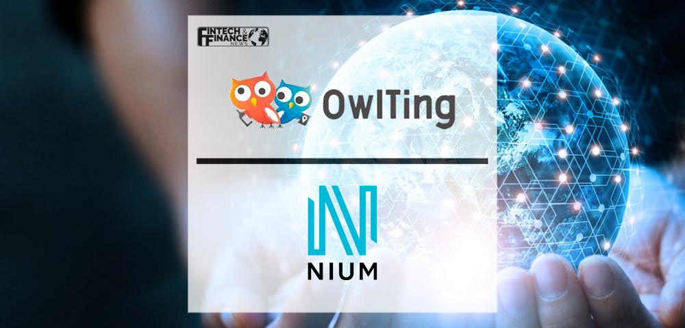 OwlPay Partners with Nium to Launch Global B2B Cross-Border Payment Service | Fintech Finance