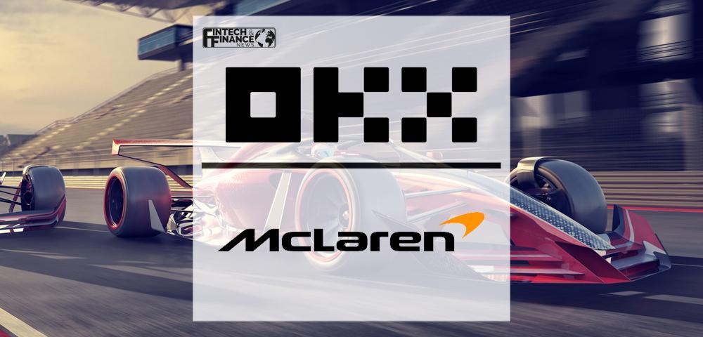 OKX Announces Major Multi-Year Partnership with McLaren Racing | Fintech Finance
