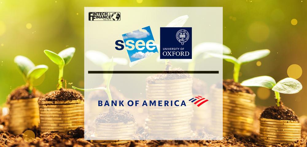 Oxford’s Smith School of Enterprise and the Environment announces Public and Private Sector Collaboration with Bank of America to Tackle Climate Change and Transform Sustainability in Financial Services | Fintech Finance