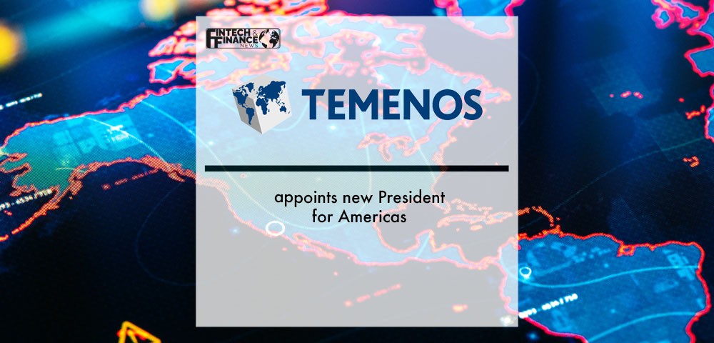 Temenos appoints new President for Americas | Fintech Finance