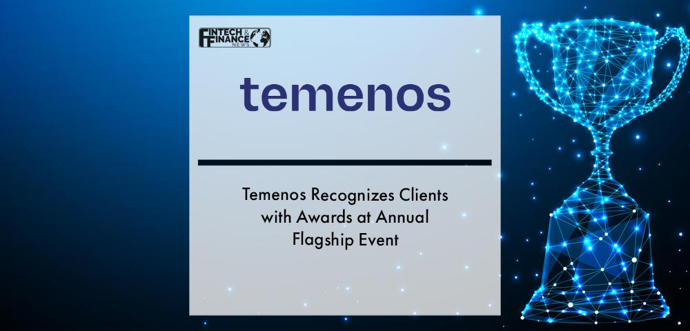 Temenos Recognizes Clients with Awards at Annual Flagship Event | Fintech Finance