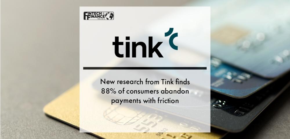 New research from Tink finds 88% of consumers abandon payments with friction | Fintech Finance