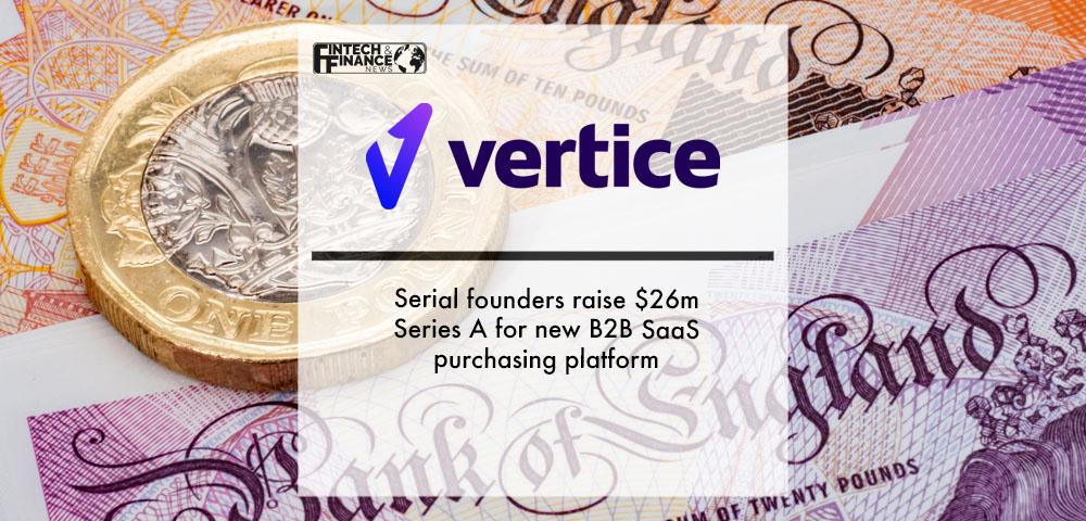 Serial founders raise $26m Series A for new B2B SaaS purchasing platform | Fintech Finance