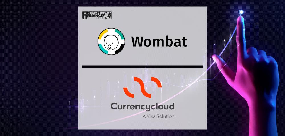 Wombat partners with Currencycloud to launch its new, free Instant Investment service to open up investing for a wider market | Fintech Finance