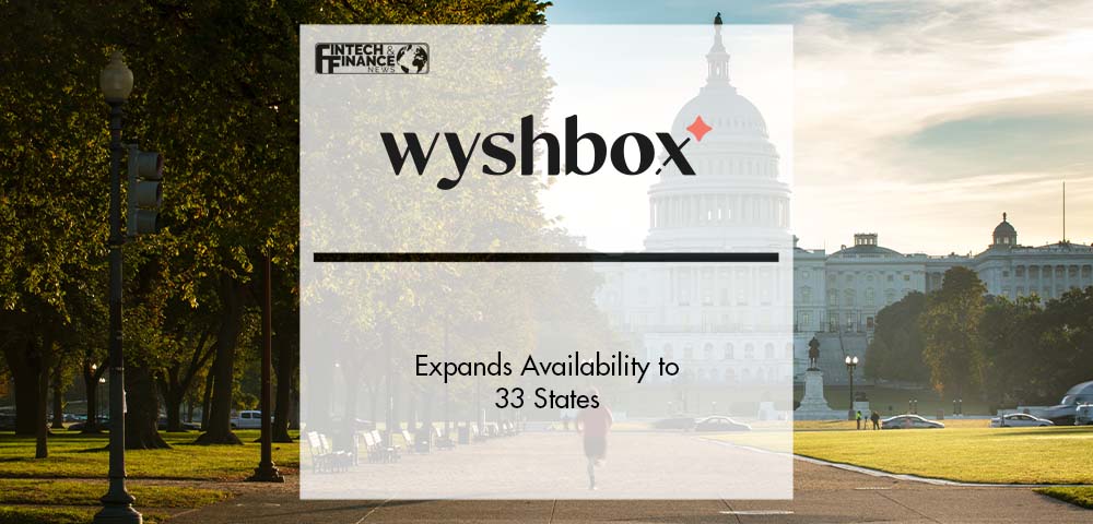 Wyshbox Life Insurance Expands Availability to 33 States | Fintech Finance