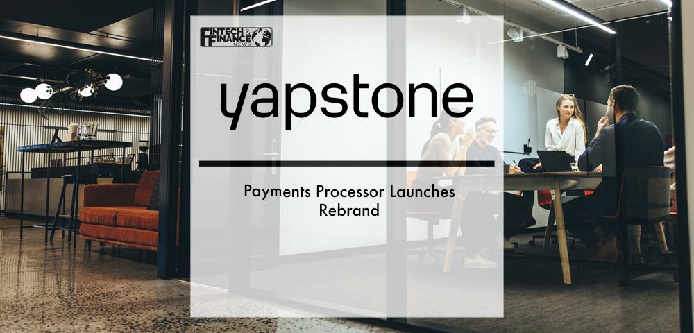 Payments Processor, Yapstone, Launches Rebrand | Fintech Finance