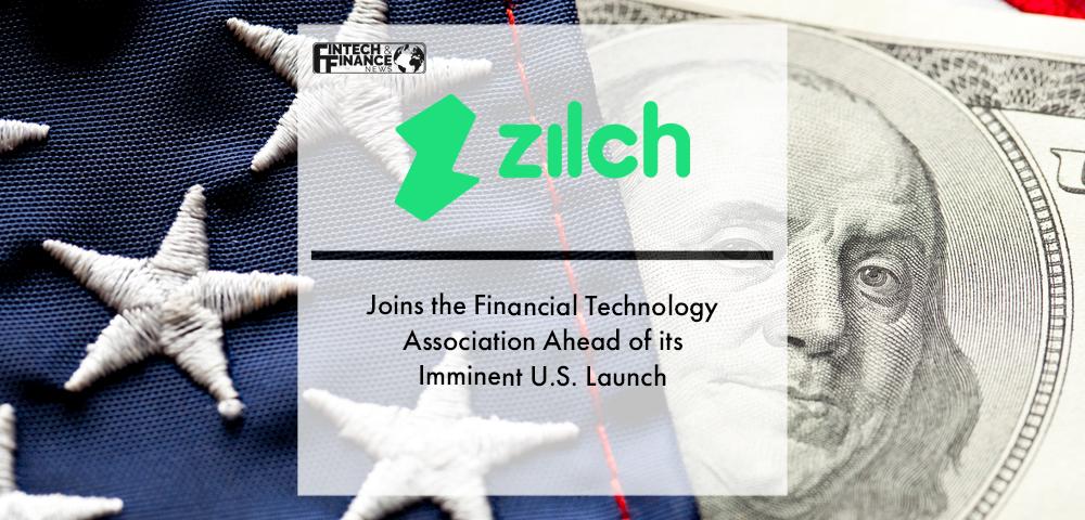 Zilch Joins the Financial Technology Association Ahead of its Imminent U.S. Launch | Fintech Finance