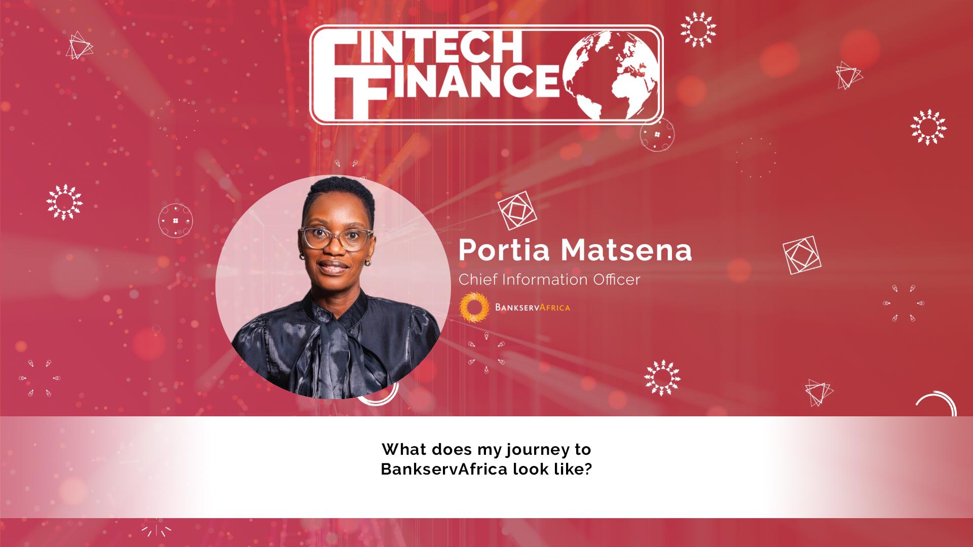 Portia Matsena, BankservAfrica - What does my journey to BankservAfrica look like?﻿