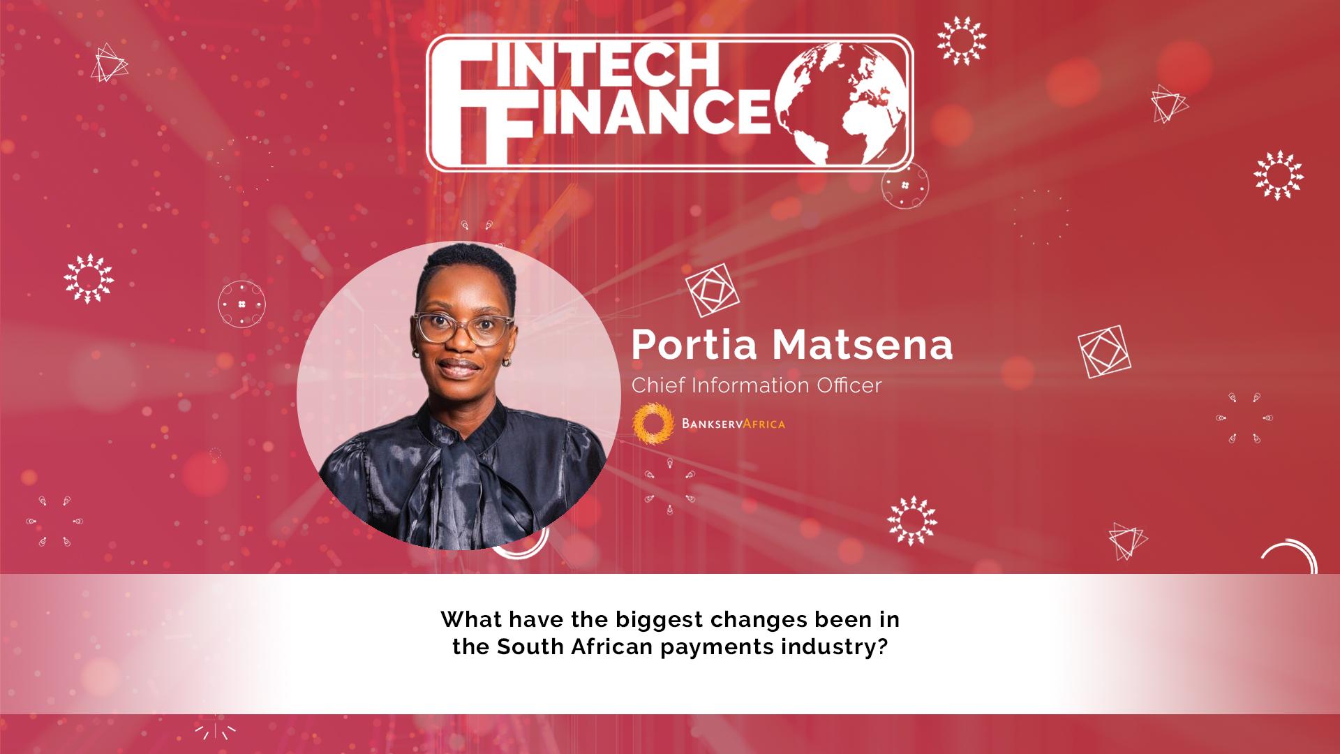 Portia Matsena, BankservAfrica - What have the biggest changes been in the South African payments industry?