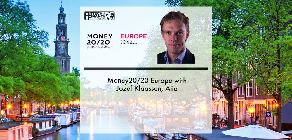 Money20/20 Europe with Jozef Klaassen, Aiia