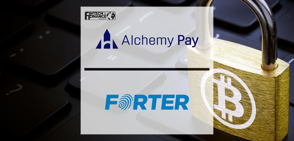 Alchemy Pay Partners Forter to Enhance Crypto Ramp Services | Fintech Finance