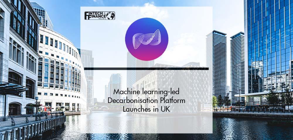 Machine Learning-led Decarbonisation Platform Ecolibrium Launches in the UK | Fintech Finance