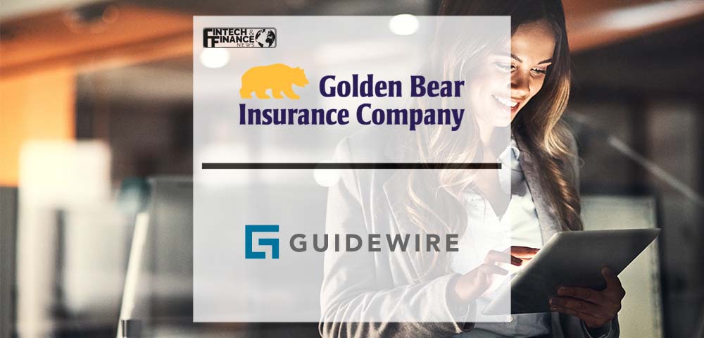Golden Bear Insurance Company Selects Guidewire Cloud to Modernize Claims IT Operations | Fintech Finance