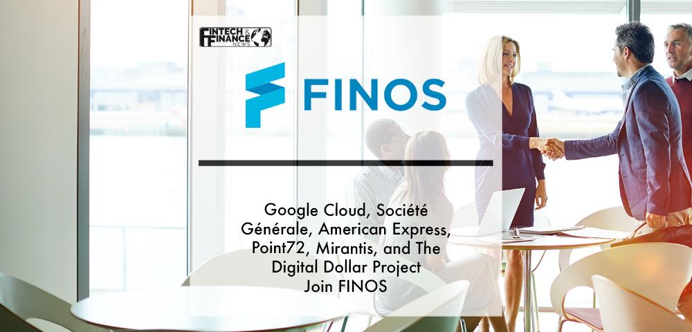 Google Cloud, Société Générale, American Express, Point72, Mirantis, and The Digital Dollar Project Join FINOS, as Open Source Collaboration Becomes Increasingly Critical Across the Global Financial Ecosystem | Fintech Finance