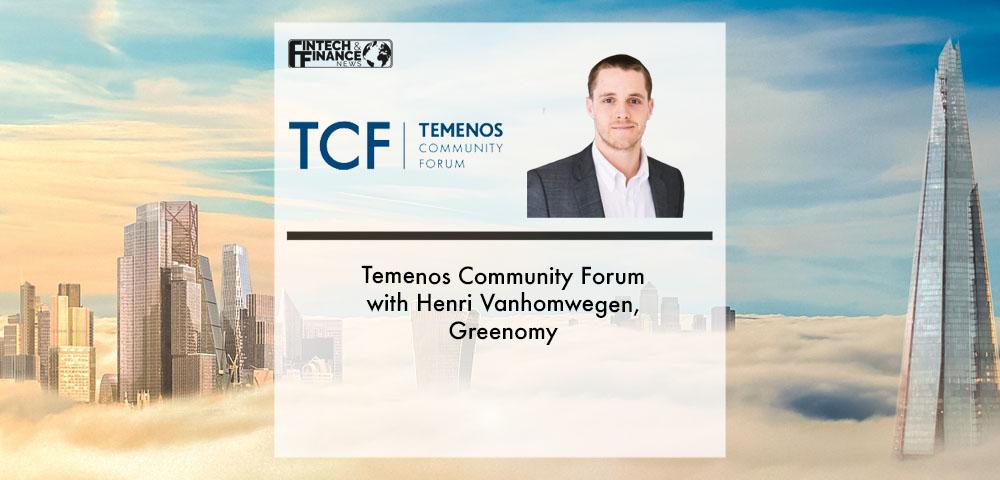Temenos Community Forum with Henri Vanhomwegen, Greenomy