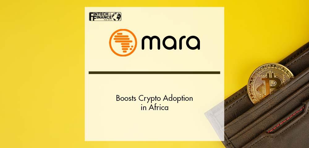 Boosting Crypto Adoption in Africa with Mara Wallet | Fintech Finance