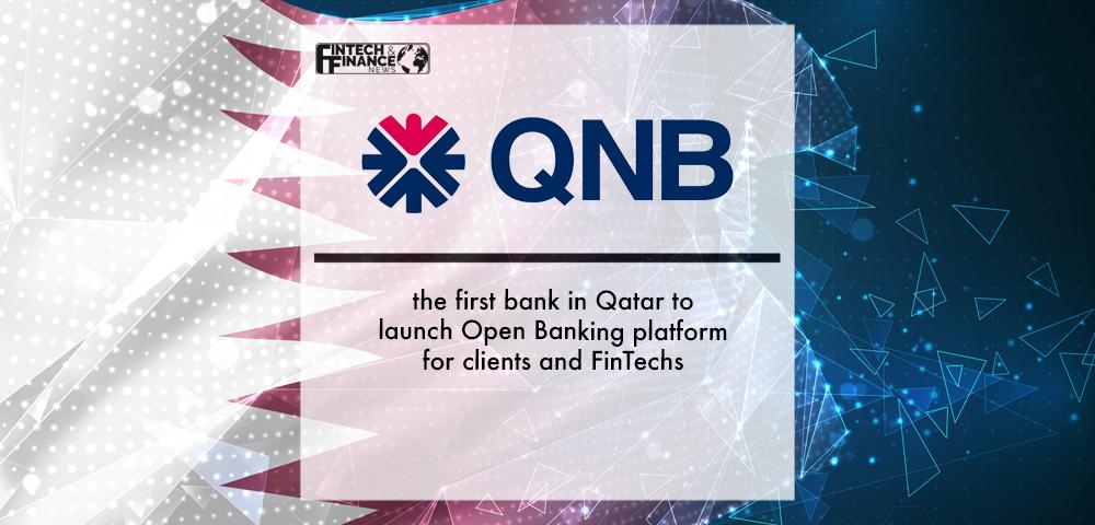 QNB is the first bank in Qatar to launch Open Banking platform for clients and FinTechs | Fintech Finance