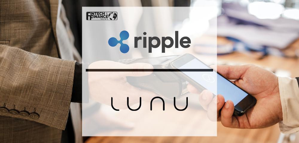 Ripple and Lunu Partner to Enable Luxury Retailers to Accept Cryptocurrency Payments | Fintech Finance