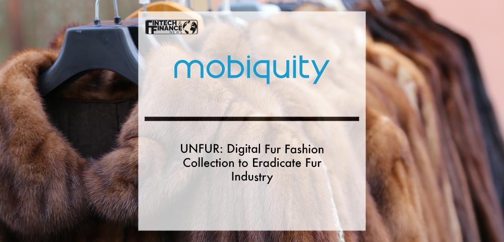 UNFUR- Digital Fur Fashion Collection to eradicate fur industry | Fintech Finance