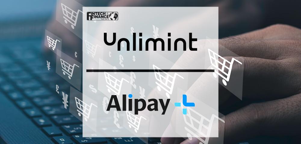 Unlimint Partners Up With Alipay+ to Accelerate the Connection of Thousands of Global Online Merchants to Over 1 Billion Consumers | Fintech Finance