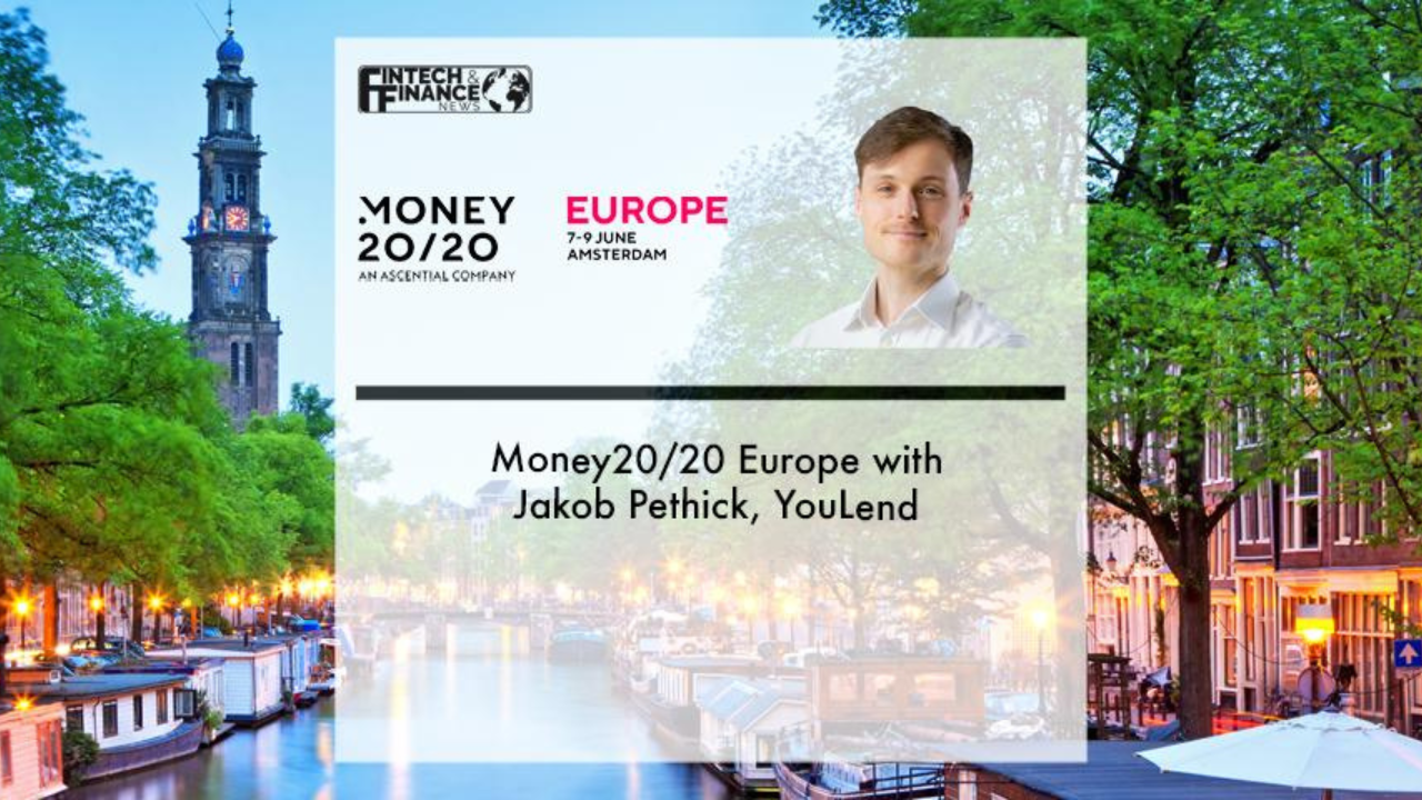 Money20/20 Europe with Jakob Pethick, YouLend | Fintech Finance