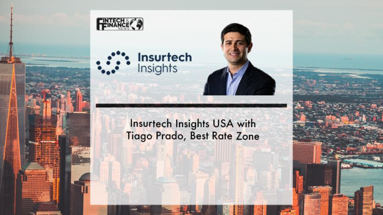 |Insurtech Insights USA with Tiago Prado, Best Rate Zone | Fintech Finance