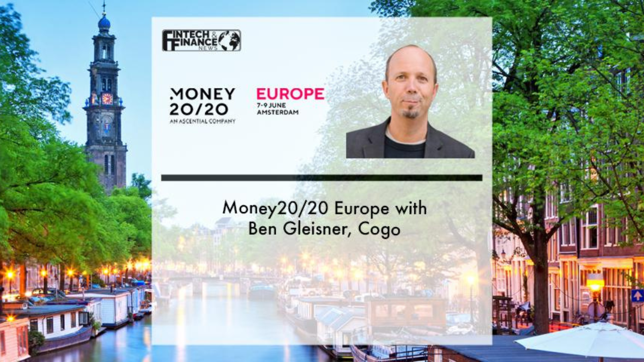 Money20/20 Europe with Ben Gleisner, Cogo