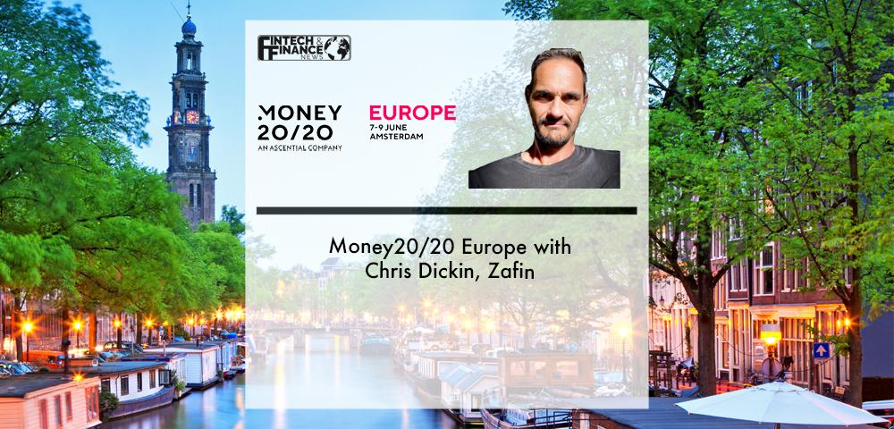 Money20/20 Europe with Chris Dickin, Zafin | Fintech Finance