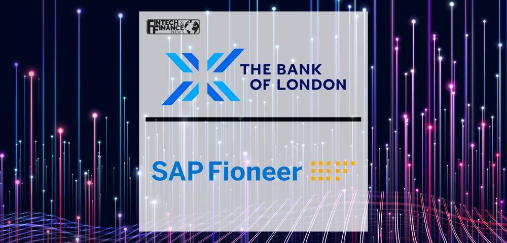The Bank of London and SAP Fioneer join forces to disrupt global clearing and transaction banking | Fintech Finance