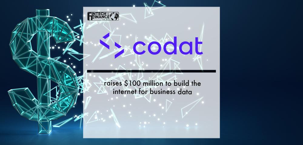 Codat raises $100 million to build the internet for business data | Fintech Finance