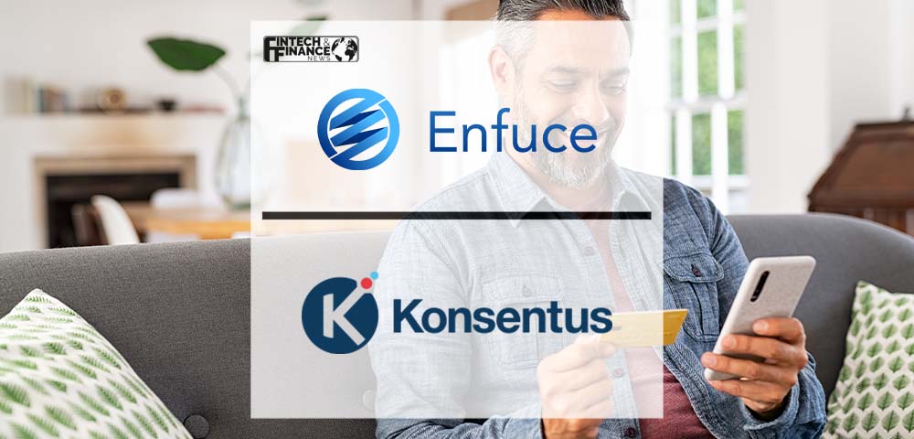 Enfuce Selects Konsentus Verify for Safe and Secure Open Banking | Fintech Finance