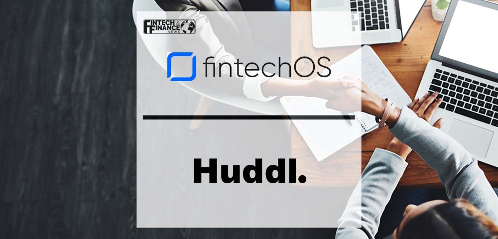 FintechOS Partners with Huddl Team to Deliver Innovative Technology Solutions for UK Building Societies | Fintech Finance