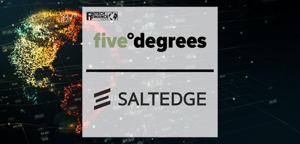 Five Degrees teams up with Salt Edge to boost digital banking innovation via open banking | Fintech Finance