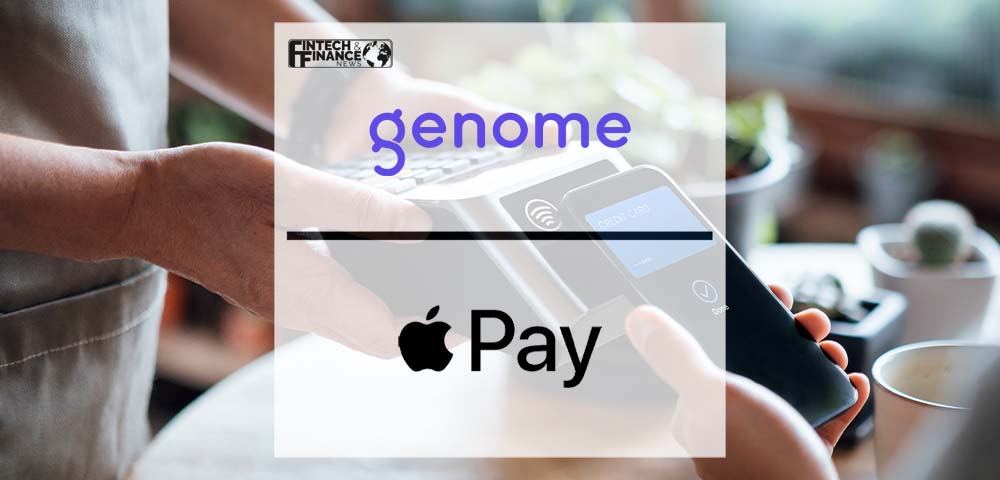 Genome Brings Apple Pay To Customers | Fintech Finance