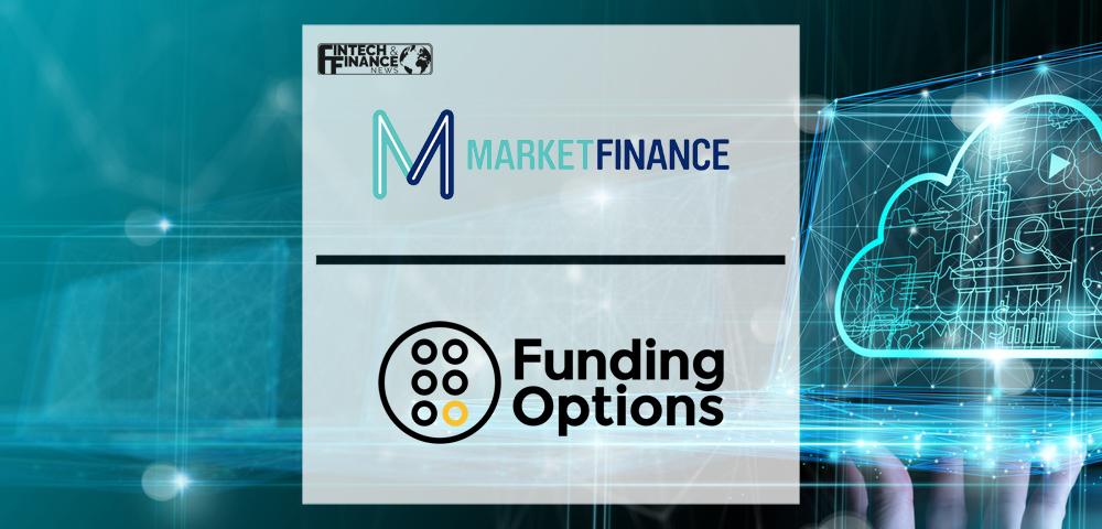 MarketFinance forms strategic partnership with Funding Options | Fintech Finance