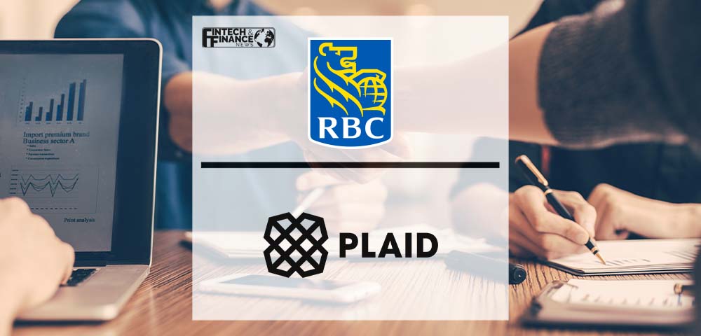 RBC and Plaid Announce Agreement to Bolster Client Security and Increase Connection to Financial Services Apps | Fintech Finance