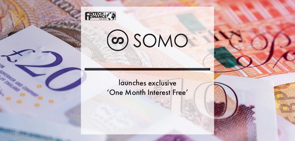 SoMo launches exclusive ‘One Month Interest Free’ | Fintech Finance