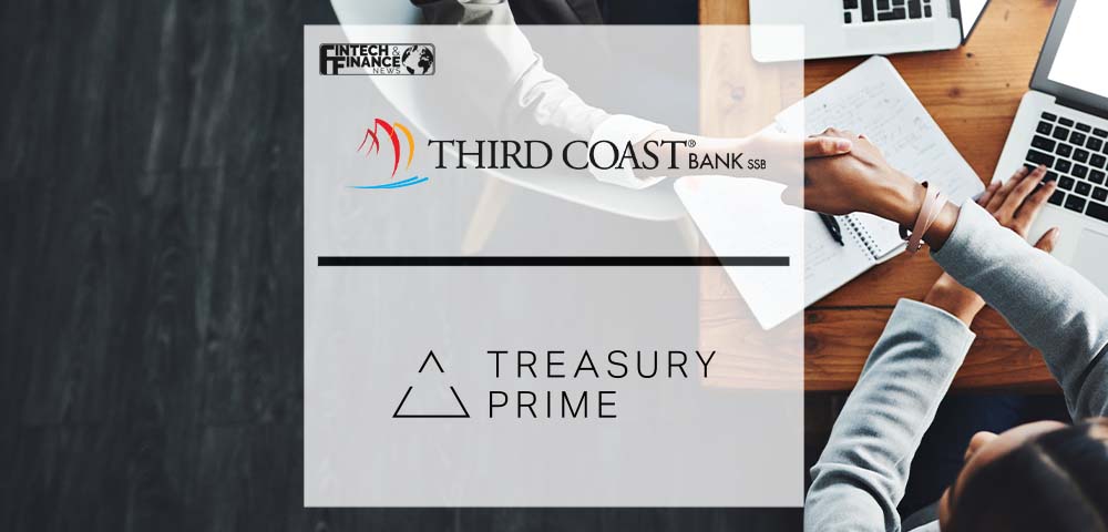Third Coast Bank SSB Selects Treasury Prime as Banking-as-a-Service (BaaS) Provider | Fintech Finance