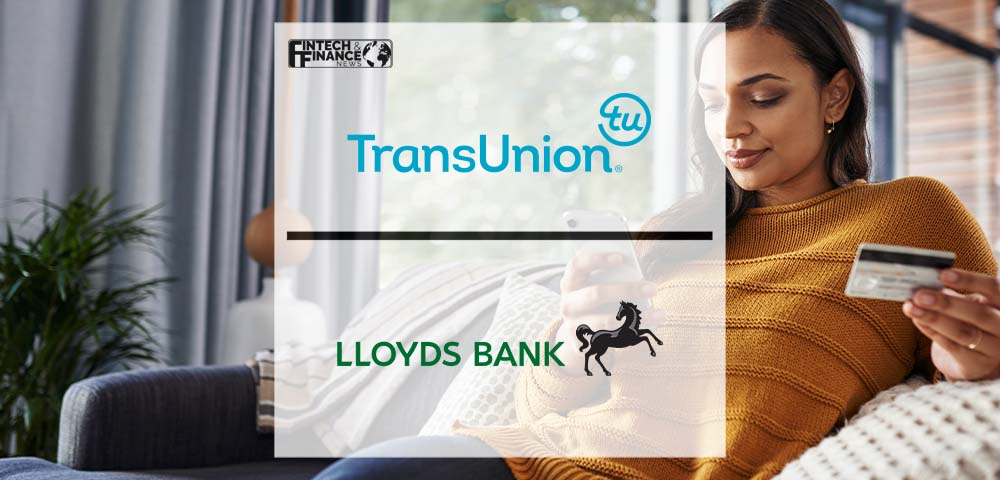 TransUnion Helps Millions Check Credit Health With Lloyds Bank | Fintech Finance