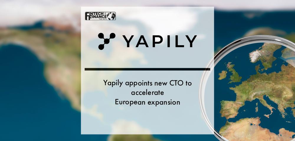Yapily appoints new CTO to accelerate European innovation and expansion | Fintech Finance