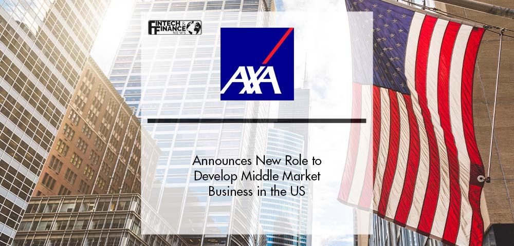 AXA XL Announces New Role to Develop Middle Market Business in the US | Fintech Finance