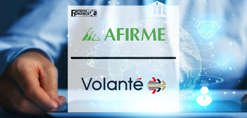 Afirme Taps Volante Technologies to Modernize its Payments Infrastructure | Fintech Finance