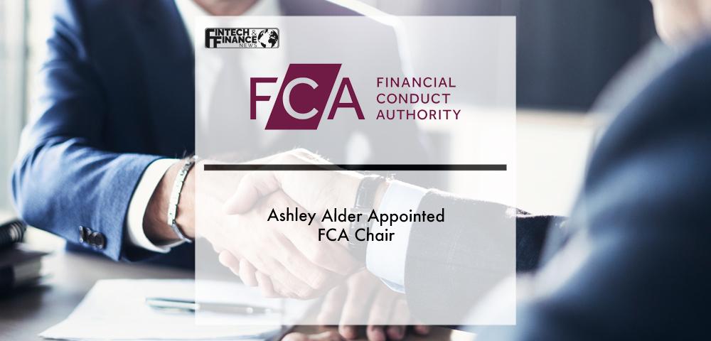 Ashley Alder appointed FCA chair | Fintech Finance